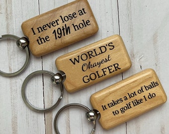 Funny Golf Keychain - Gift for Him - Golfer Fathers Day Gift - Key Fob - Groomsmen Gift - Bachelor Party Favor - Wood Key Ring - Engraved