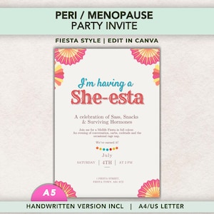 May include: A digital party invitation template featuring pink and orange paper fan decorations in the corners. The text reads: I'm having a She-esta, A celebration of Sass, Snacks & Surviving Hormones, Join me for a Midlife Fiesta in full colour, An evening of conversation, carbs, cocktails and the occasional rage nap. We've earned it! July 4th at 2 PM.