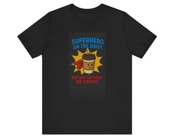 Coffee Superhero T-Shirt: Fun Graphic Tee for Coffee Lovers
