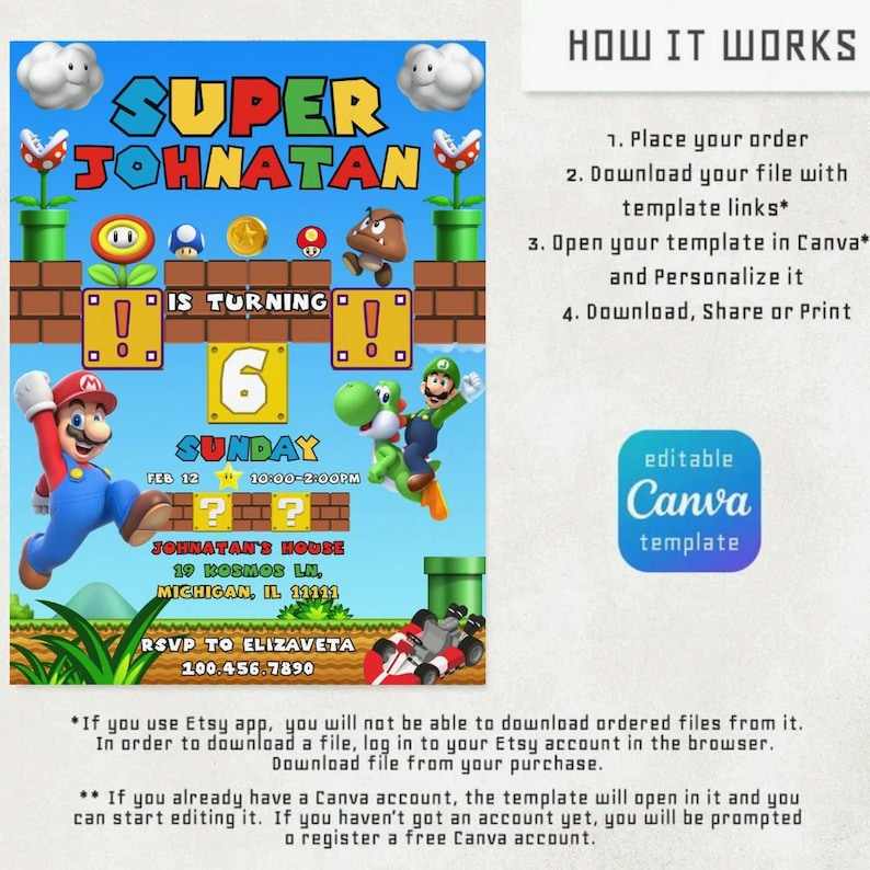 May include: A colorful birthday invitation featuring a Super Mario Bros. theme. The design includes the text "Super Johnatan" and "Is Turning 6". The invitation also includes the date, time, and location of the party, along with RSVP information.