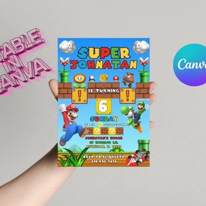 May include: A colorful invitation card featuring Super Mario characters. The design includes the text "SUPER JOHNATAN IS TURNING 6" with details for the party. The Canva logo is visible.