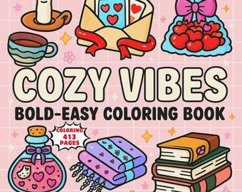 Cozy Vibes Digital Coloring Book 413 page Instant Download Cozy Coloring Book Bold and Simple PDF File Cute and Easy Coloring Book