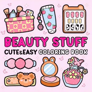 May include: A pink and white illustration of beauty products, including makeup brushes, a tube of peach-scented lotion, a compact, and a perfume bottle. The text "BEAUTY STUFF" and "CUTE & EASY COLORING BOOK" are also displayed.