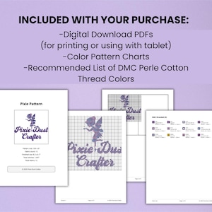 May include: A collection of digital cross-stitch pattern documents. The documents include PDFs for download, color pattern charts, and a recommended list of DMC Perle Cotton thread colors. The Pixie Dust Crafter logo is visible on the documents.