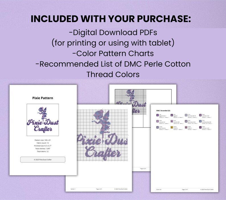 May include: A collection of digital cross-stitch pattern documents. The documents include PDFs for download, color pattern charts, and a recommended list of DMC Perle Cotton thread colors. The Pixie Dust Crafter logo is visible on the documents.