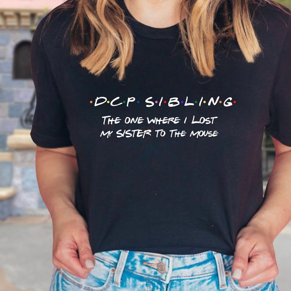 Sibling Sister Friends DCP Shirt | College Program Participant | DCP | Magic Maker | Unisex T-shirt