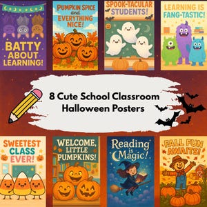 8 Classroom Halloween Posters for Kids: Cute School Wall Art, Fall Classroom Decorations Bundle (Digital Download)