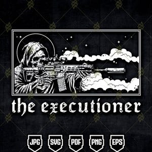 Op de afbeelding: Zwart-wit illustratie van een Grim Reaper-figuur met een geweer, met de tekst "the executioner" eronder. Inclusief bestandstype-pictogrammen voor JPG, SVG, PDF, PNG en EPS.