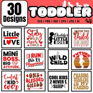 30 Toddler SVG Bundle for Cricut, Retro & Sassy Toddler Shirt Designs, Funny Kids Quotes PNG,Toddler Sublimation PNG Files,Digital Downloads