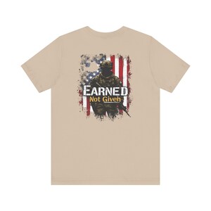 Patriotic Military Tee - &#39;Earned Not Given&#39; Design