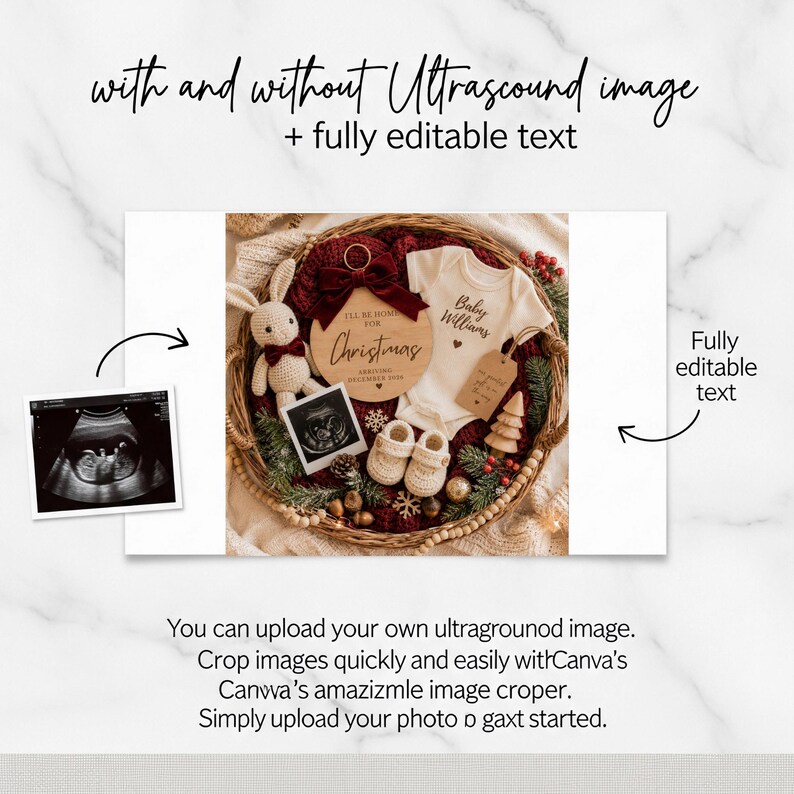 May include: A Christmas-themed baby announcement featuring a white onesie, wooden sign, and ultrasound image. The announcement includes a knitted bunny, baby shoes, and a decorative basket. The text reads "I'll be home for Christmas."