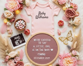 Könnte beinhalten: Ein rosa Baby-Body mit dem Text "Baby Williams" ist von Blumen, Pampasgras und einer Buchstaben-Tafel umgeben, die "A Little Girl is on the Way!" für Dezember 2024 ankündigt. Ein Ultraschallbild und ein Schmetterling sind ebenfalls enthalten.