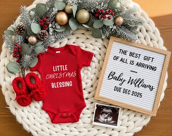 May include: A festive announcement featuring a red baby onesie with "Little Christmas Blessing" text, paired with red booties. A letter board states "The Best Gift of All is Arriving, Baby Williams, Due Dec 2025". A sonogram image is included.