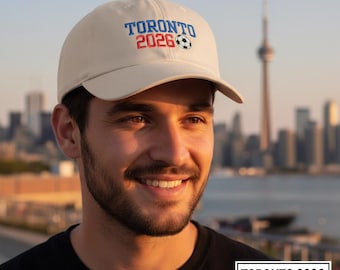 Embroidered Toronto 2026 Soccer Dad Hat | World Cup Canada Fan Apparel | Toronto Unisex Cap | Host City Souvenir Gift | Gift For Him Her
