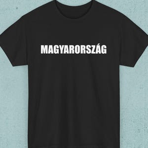 Magyarorszag T-Shirt, Hungary Heritage Shirt, Minimalist Hungarian Pride Tee, Unisex Cotton T-shirt, Gift for Magyar Hungarian Friend Family
