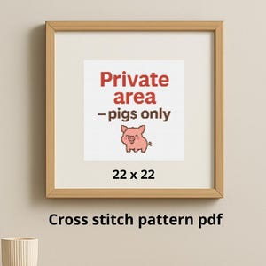 Cross Stitch Pattern - Private Area - Pigs Only  Instant PDF Download