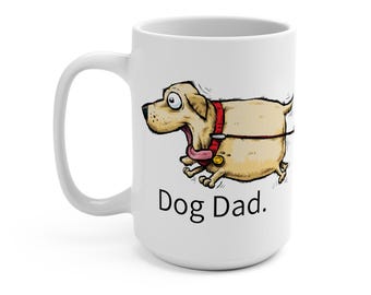 May include: White ceramic mug featuring a cartoon dog with a red collar and the text "Dog Dad." The dog is light brown with a pink tongue and appears to be running. The mug has a large handle.