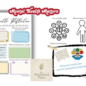 May include: A white mental health journal with the text "Mental Health Matters" and "A Gentle Reflection". It includes prompts for self-reflection, a body diagram, and a space for doodling. The journal also features the logo of "The Nurtured Place".