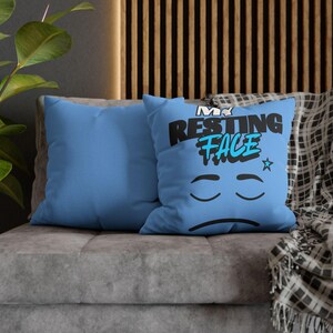 My Resting Face Pillowcase, Funny Home Decor, Gift for Friends, Couch Cushion, Bedroom Accent
