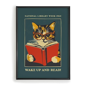 Cat Reading Wall Art, Wake Up and Read Poster, National Library Week 1960 Print, Book Lover Gift, Book Nook Decor, Reading Room, Book Ish