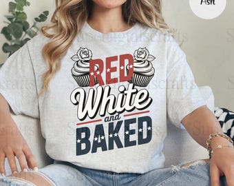 Red White and Baked PNG – Funny 4th of July Shirt Design (Digital Download)