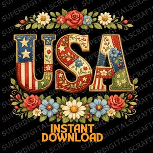 Pode incluir: Um design decorativo dos EUA com detalhes florais. As letras são em vermelho, branco e azul com uma estética vintage. O design inclui rosas, margaridas e o texto "INSTANT DOWNLOAD" em laranja.