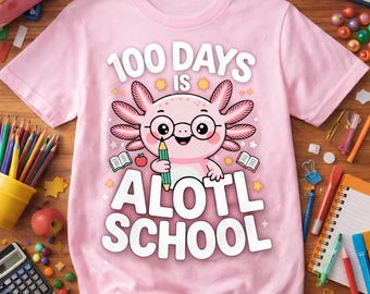 Axolotl 100th Day of School PNG | Funny Axolotl Lover Design | Kids Teacher School Shirt PNG | Instant Download
