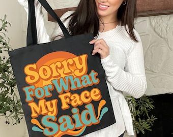 Sorry For What My Face Said PNG, Sarcastic Women's Retro Humor (Digital Download)