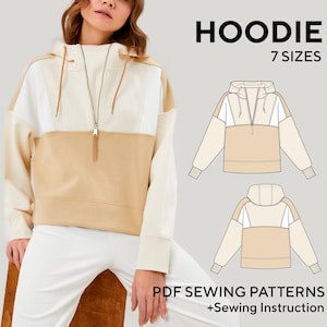 May include: A cream and tan colour-block hoodie with a half-zip closure. The image also shows a line drawing of the hoodie and the text "HOODIE 7 SIZES" and "PDF SEWING PATTERNS +Sewing Instruction".