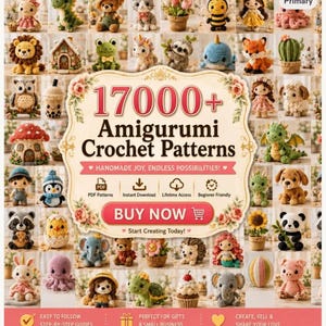 Può includere: Una collezione digitale di 17000+ schemi per uncinetto Amigurumi con un'ampia varietà di animali, bambole e piante all'uncinetto. Il testo centrale recita 17000+ Amigurumi Crochet Patterns, Handmade Joy, Endless Possibilities e Buy Now.