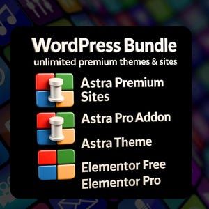 May include: A black graphic with the words "WordPress Bundle" and "unlimited premium themes & sites." Below are the names of different website tools: Astra Premium Sites, Astra Pro Addon, Astra Theme, Elementor Free, and Elementor Pro.