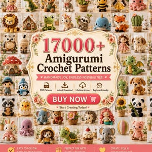 17000+ Amigurumi Crochet Patterns Bundle | Mega Craft Library PDF | Cute Animals, Dolls, Plushies, Food Toys | Beginner to Advanced DIY Gift