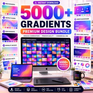May include: A digital design bundle featuring 5000+ gradients, displayed on a computer monitor, laptop, and printed materials. The collection includes mesh, abstract, neon, and minimalist gradients, with text labels like Instant Download and Premium Design Bundle.