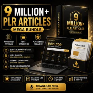 May include: A digital marketing bundle with the text "9 MILLION+ PLR ARTICLES MEGA BUNDLE." The image includes a laptop displaying a PLR library, a box set, and icons for articles, categories, and instant download. The text "DOWNLOAD NOW" is also visible.