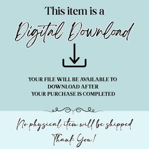May include: A digital download announcement on a light blue background. The text reads "This item is a Digital Download" with an arrow pointing to a download icon. Additional text states the file will be available after purchase.