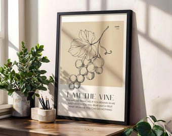 I Am The Vine Bible Verse Print, John 15:5, Christian Home Decor