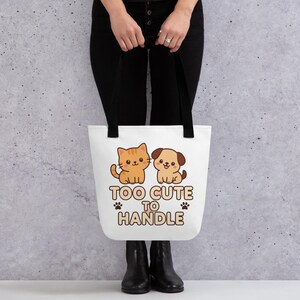 Too Cute to Handle Tote Bag – Kawaii Pet Lover Gift, Cute Dog & Cat Cartoon Bag, Pastel Aesthetic Tote for Cat Moms, Dog Moms
