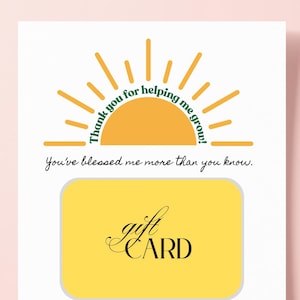 PRINTABLE | Thank you for helping me grow | 5x7 gift card holder | teacher appreciation | Christian | coach | therapist | end of year