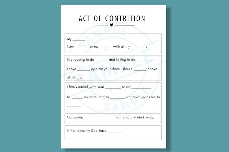 May include: A white fill-in-the-blank printable sheet titled "ACT OF CONTRITION" with a heart symbol. The text is in black, with lines for writing. The sheet is on a teal background.