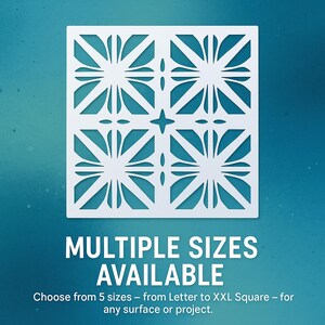 a square-shaped stencil with a repeating pattern of white and blue flowers or shapes. The text below the stencil states that multiple sizes are available, and the user can choose from 5 sizes - from Letter to XXL Square - for any surface or project.