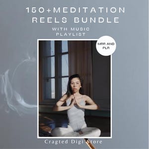 Może przedstawiać: Obraz promujący pakiet rolek do medytacji. Tekst brzmi "150+ Meditation Reels Bundle with Music Playlist". Osoba medytuje w pokoju z naturalnym światłem. Tekst "MRR and PLR" znajduje się w białym okręgu. Nazwa sklepu "Cragted Digi Store" znajduje się na dole.