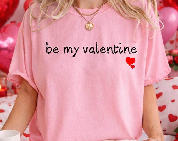 Be My Valentine Shirt: Couple Heart Valentines Day Sweatshirt, Matching Couple Tee