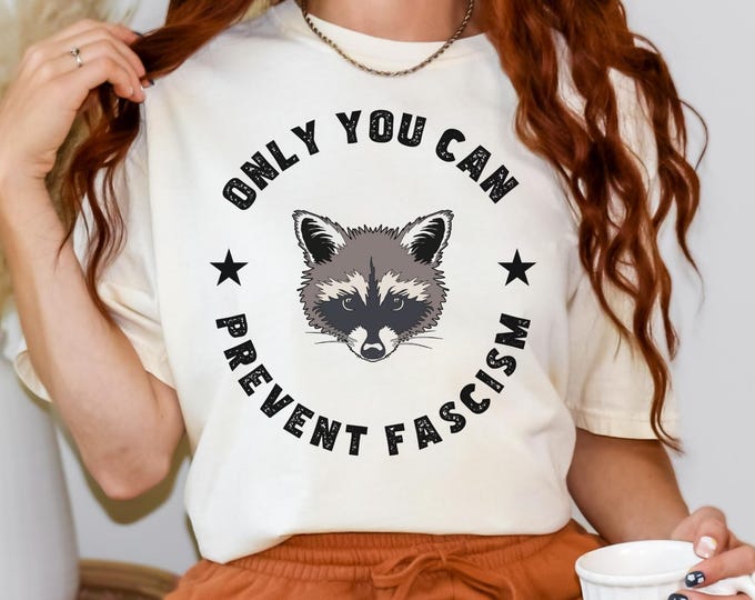 Raccoon Anti Fascism Feminizm Tee, Political Protest White Color Shirt