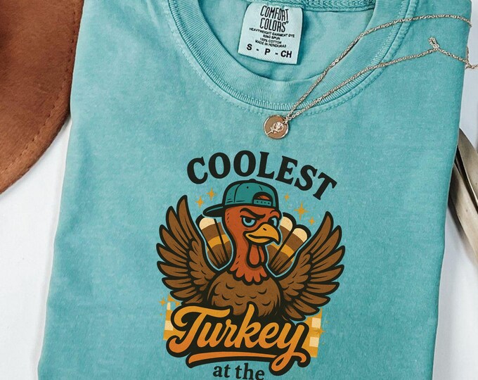 Coolest Turkey at the Table Shirt: Cute Thanksgiving Turkey Humor Tee