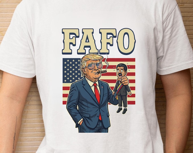Maduro Venezuela FAFO Political Shirt: Maduro Crisis Statement Sweatshirt