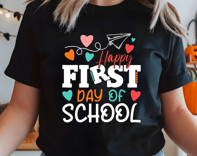 Happy First Day of School Shirt: Kids And Teachers School Tee
