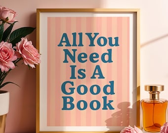 Reading Poster, All You Need Is A Good Book, Digital Download, Minimalistic Poster, Bookish Print, Library Poster, Dorm Wall Art, Book Lover