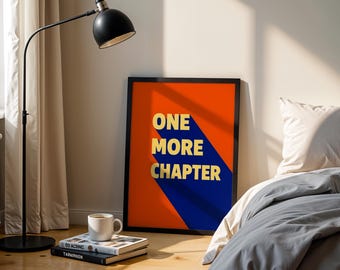 One More Chapter, Reading Poster, Instant Download, Bookish Print, Library Wall Art, Classroom Poster, Book Lover Decor