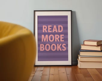 Read More Books, Book Poster, Digital Download Wall Art, Reading Poster, Bookish Print, Classroom Decoration, Wall Decor, Kids Room Poster