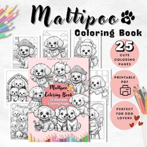 May include: A digital download "Mattipoo Coloring Book" with 25 cute coloring pages. The cover features illustrations of adorable Maltipoo puppies. A selection of coloured pencils are arranged around the book, ready for use.